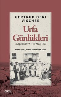 Urfa Günlükleri & 11 Ağustos 1919-30 Mayıs 1920