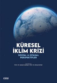 Küresel İklim Krizi & Sosyal ve Siyasal Perspektifler