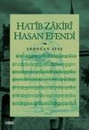 Hat&icirc;b Zakir&icirc; Hasan Efendi