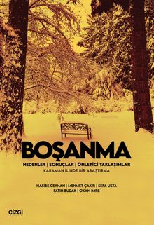 Boşanma & Nedenler - Sonuçlar - Önleyici Yaklaşımlar Karaman İlinde Bir Araştırma