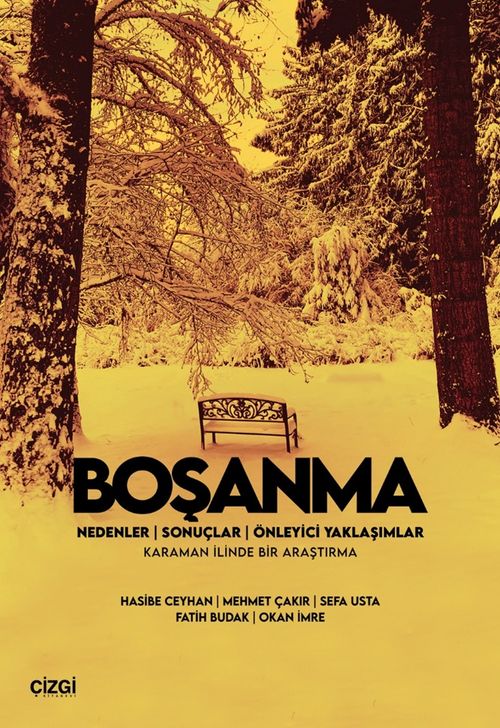 Boşanma & Nedenler - Sonuçlar - Önleyici Yaklaşımlar Karaman İlinde Bir Araştırma