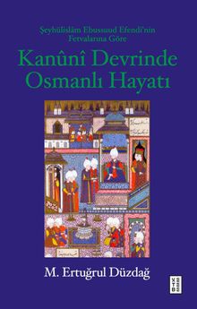 Kanuni Devrinde Osmanlı Hayatı