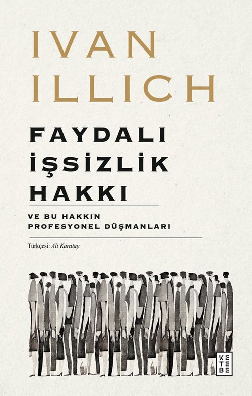 Faydalı İşsizlik Hakkı & Ve Bu Hakkın Profesyonel Düşmanları
