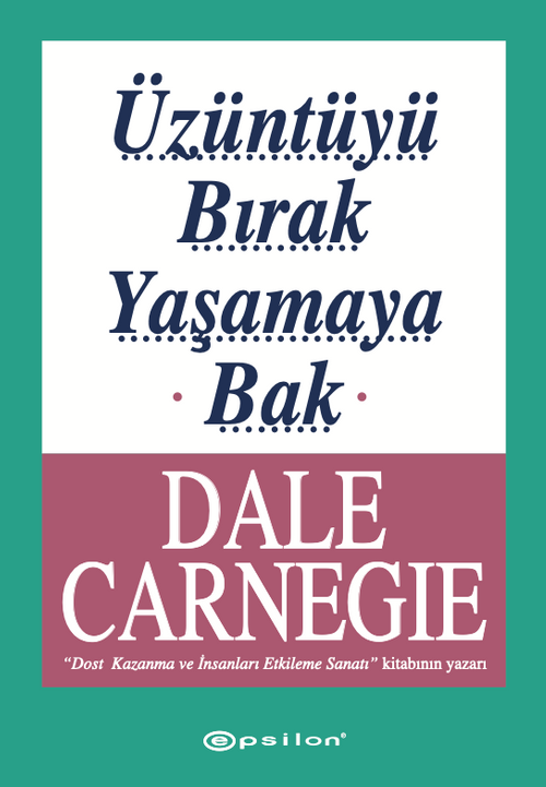 Üzüntüyü Bırak Yaşamaya Bak