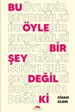 Bu Öyle Bir Şey Değil ki