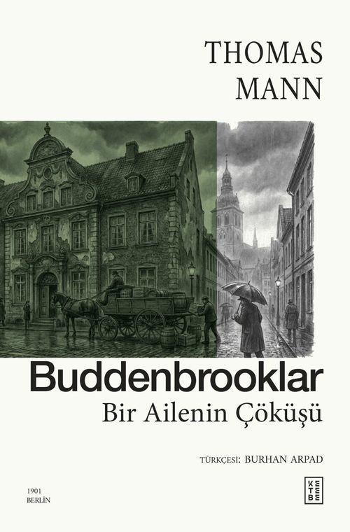Buddenbrooklar & Bir Ailenin Çöküşü