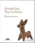 Anatolian Toy Culture (Ciltli)