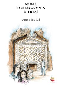 Midas Yazılıkaya'nın Şifresi
