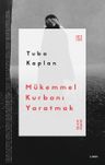 Mükemmel Kurbanı Yaratmak