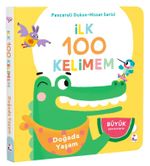 İlk 100 Kelimem / Doğada Yaşam (Pencereli Dokun-Hisset)