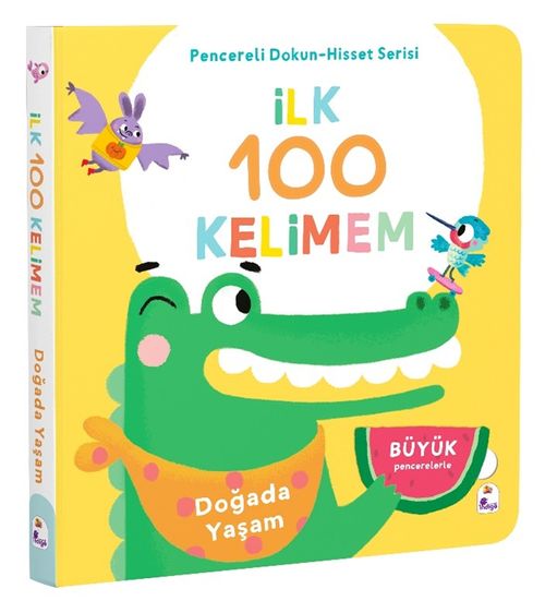 İlk 100 Kelimem / Doğada Yaşam (Pencereli Dokun-Hisset)