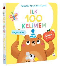 İlk 100 Kelimem / Hayvanlar (Pencereli Dokun-Hisset)