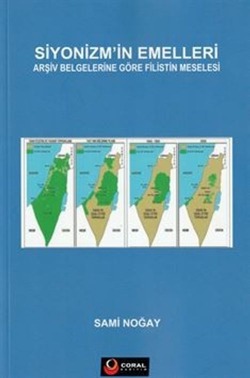 Siyonizm'in Emelleri / Arşiv Belgelerine Göre Filistin Meselesi