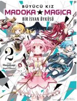 Büyücü Kız Madoka Magica / Bir İsyan Öyküsü Cilt 2