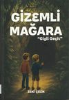 Gizemli Mağara & Gizli Ge&ccedil;it