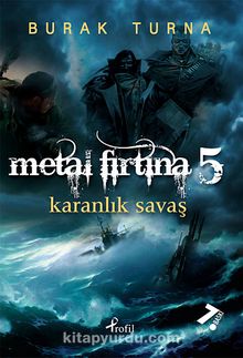 Metal Fırtına 5 / Karanlık Savaş - Burak Turna