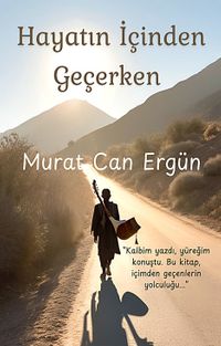 Hayatın İçinden Geçerken