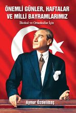 Önemli Günler, Haftalar ve Milli Bayramlarımız