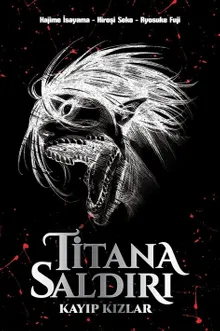 Titana Saldırı Kayıp Kızlar (Limitli Sert Kapak)