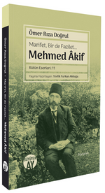 Marifet, Bir de Fazilet… Mehmed Âkif
