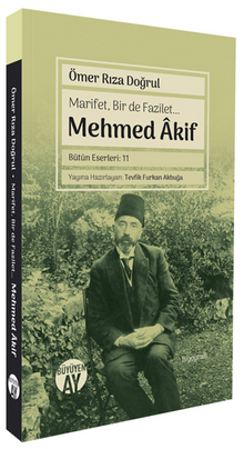 Marifet, Bir de Fazilet… Mehmed Âkif