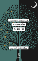 Hikmetin Dirilişi / Düşüncenin Kıyameti 2