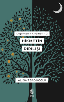 Hikmetin Dirilişi / Düşüncenin Kıyameti 2