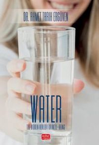 Water / The Hidden Healer For Well-Being