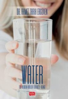 Water / The Hidden Healer For Well-Being