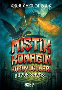 Mistik Konağın Koruyucuları Büyük Savaş