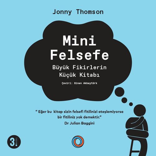 Mini Felsefe & Büyük Fikirlerin Küçük Kitabı