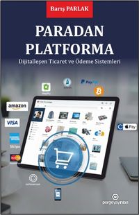 Paradan Platforma & Dijitalleşen Ticaret ve Ödeme Sistemleri