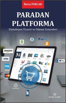 Paradan Platforma & Dijitalleşen Ticaret ve Ödeme Sistemleri