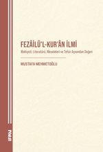 Fezailü'l-Kur'an İlmi & Mahiyeti, Literatürü, Meseleleri ve Tefsir Açısından Değeri