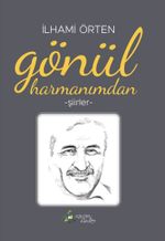 Gönül Harmanımdan / Şiirler