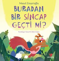 Buradan Bir Sincap Geçti mi?