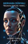 Merhaba D&uuml;nyalı & İnsan'ın Ger&ccedil;ek Tarihi