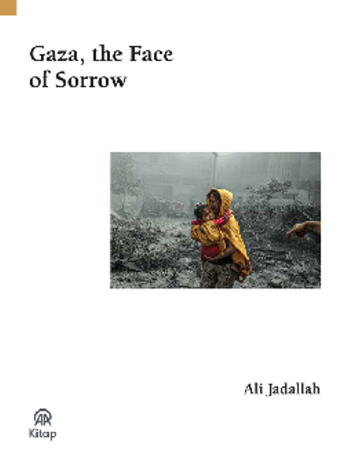 Gaza, The Face Of Sorrow