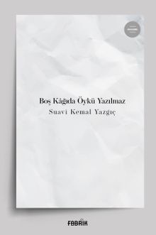 Boş Kağıda Öykü Yazılmaz
