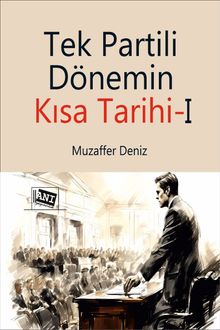Tek Partili Dönemin Kısa Tarihi 1