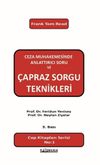 Ceza Muhakemesinde Anlattırıcı Soru ve &Ccedil;apraz Soru Teknikleri
