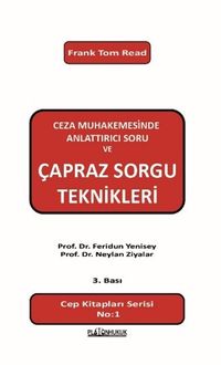 Ceza Muhakemesinde Anlattırıcı Soru ve Çapraz Soru Teknikleri