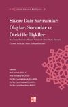 Siyere Dair Kavramlar, Olaylar, Sorunlar ve &Ouml;teki ile İlişkiler / Siret-S&uuml;nnet K&uuml;lliyatı 2