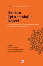 Hadisin Epistemolojik Değeri / Siret-Sünnet Külliyatı 4