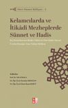 Kelamcılarda ve İtikad&icirc; Mezheplerde S&uuml;nnet ve Hadis / Siret-S&uuml;nnet K&uuml;lliyatı 5