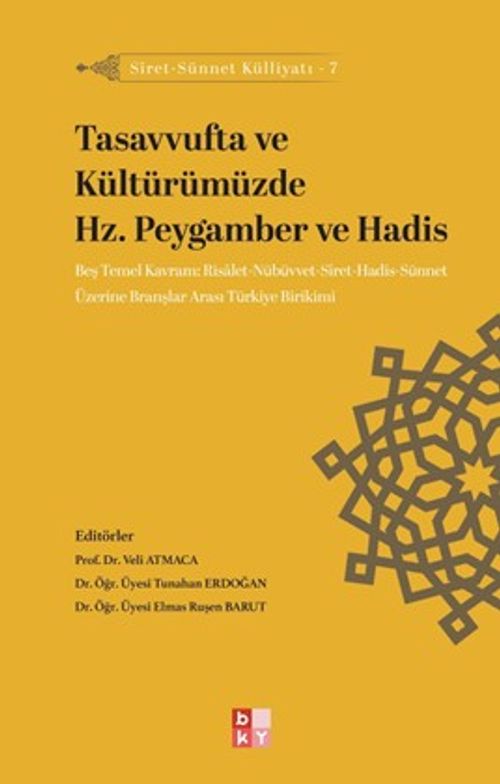 Tasavvufta ve Kültürümüzde Hz. Peygamber ve Hadis / Siret-Sünnet Külliyatı 7
