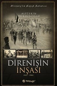 Direnişin İnşası (1967-1982)