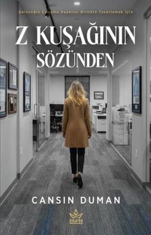 Z Kuşağının Sözünden