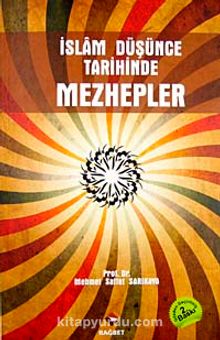 İslam Düşünce Tarihinde Mezhepler - Prof. Dr. Mehmet Saffet Sarıkaya