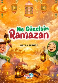 Ne Güzelsin Ramazan